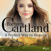 Barbara Cartland - A Perfect Way to Heaven
