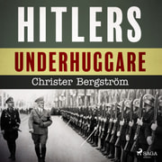 Christer Bergström - Hitlers underhuggare