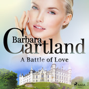 Barbara Cartland - A Battle of Love (Barbara Cartland's Pink Collection 150)