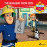 Fireman Sam - The Runaway from Zoo - äänikirja