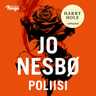 Jo Nesbø - Poliisi – Harry Hole 10