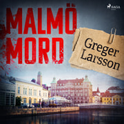Greger Larsson - Malmömord