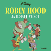 Robin Hood ja iloiset veikot - äänikirja