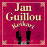 Jan Guillou - Keikari – Suuri vuosisata II