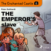 Peter Gotthardt - The Enchanted Castle 6 - The Emperor's Slave