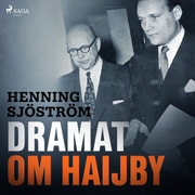 Henning Sjöström - Dramat om Haijby