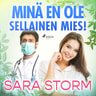 Sara Storm - Minä en ole sellainen mies!