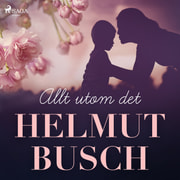 Helmut Busch - Allt utom det