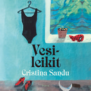 Cristina Sandu - Vesileikit