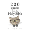 200 Quotes from the Holy Bible, Old & New Testament - äänikirja