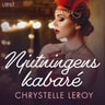 Chrystelle Leroy - Njutningens kabaré - erotisk novell