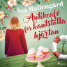 Åsa Hallengård - Antikcafé för kantstötta hjärtan