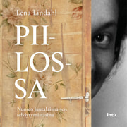 Lena Lindahl - Piilossa – Nuoren juutalaisnaisen selviytymistarina