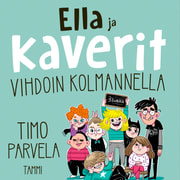 Timo Parvela - Ella ja kaverit vihdoin kolmannella
