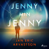 Jan Eric Arvastson - Jenny min Jenny