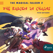 Peter Gotthardt - The Magical Falcon 2 - The Falcon in Chains