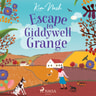 Escape to Giddywell Grange - äänikirja