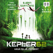 Bjørn Sortland ja Timo Parvela - Kepler62 Kirja neljä: Pioneerit