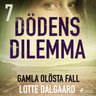 Lotte Dalgaard - Dödens dilemma 7 - Gamla olösta fall