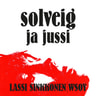 Solveig ja Jussi - äänikirja