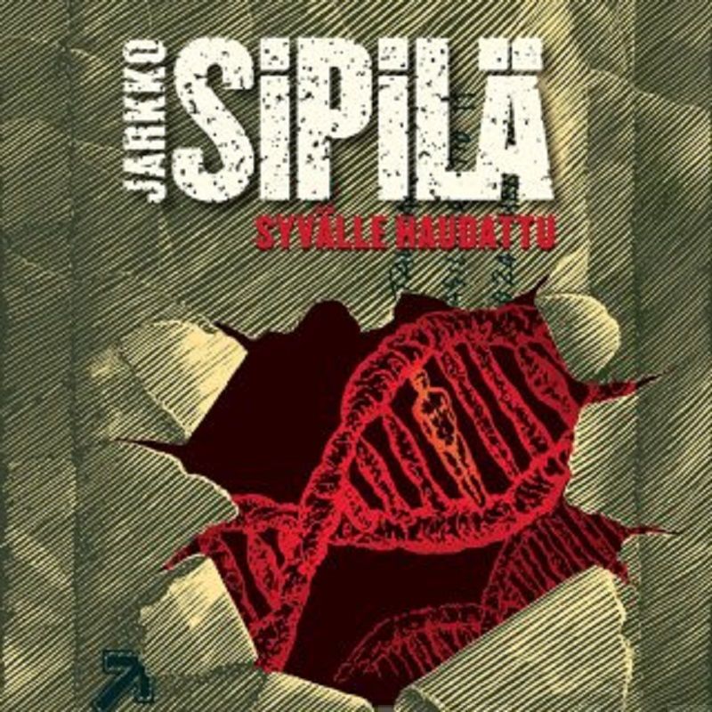 Jarkko Sipilä - Syvälle haudattu
