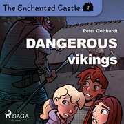 The Enchanted Castle 7 - Dangerous Vikings - äänikirja