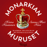 Monarkian muruset – Kaiken maailman kuninkaallisia - äänikirja