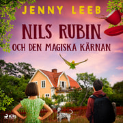 Jenny Leeb - Nils Rubin och den magiska kärnan