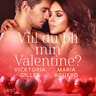 Vill du bli min Valentine? - erotisk romance - äänikirja