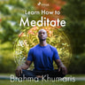 Brahma Khumaris - Learn How to Meditate