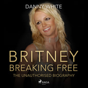 Danny White - BRITNEY: Breaking Free