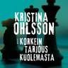 Kristina Ohlsson - Korkein tarjous kuolemasta