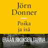Jörn Donner - Poika ja isä – Erään rikoksen tarina
