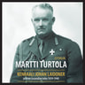 Martti Turtola - Kenraali Johan Laidoner ja Viron tasavallan tuho 1939-1940