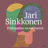 Jari Sinkkonen - Psykopatian monet kasvot