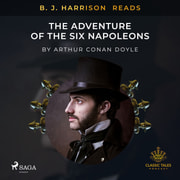 B. J. Harrison Reads The Adventure of the Six Napoleons - äänikirja