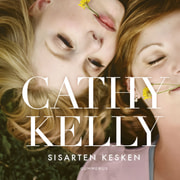 Cathy Kelly - Sisarten kesken