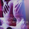 Brunssia ja moniorgasmeja - eroottinen novelli - äänikirja