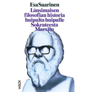 Esa Saarinen - Länsimaisen filosofian historia huipulta huipulle Sokrateesta Marxiin