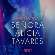 Camille Bech - Señora Alicia Tavares - eroottinen novelli