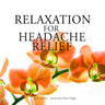 Relaxation for Headache Relief - äänikirja