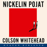 Colson Whitehead - Nickelin pojat