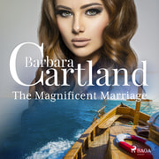 Barbara Cartland - The Magnificent Marriage