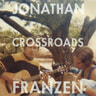 Crossroads – Romaani - äänikirja