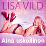 Lisa Vild - Aina uskollinen - eroottinen novelli