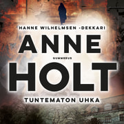Anne Holt - Tuntematon uhka