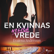 Evalena Andersson - En kvinnas heliga vrede