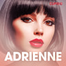 Adrienne – eroottinen novelli - äänikirja
