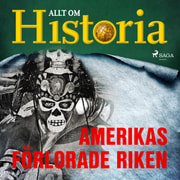 Allt om Historia - Amerikas förlorade riken