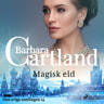 Barbara Cartland - Magisk eld